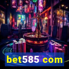 bet585 com